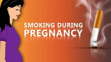 Smoking during pregnancy