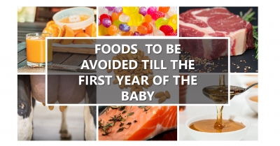 Foods that need to be avoided till the baby is one year old